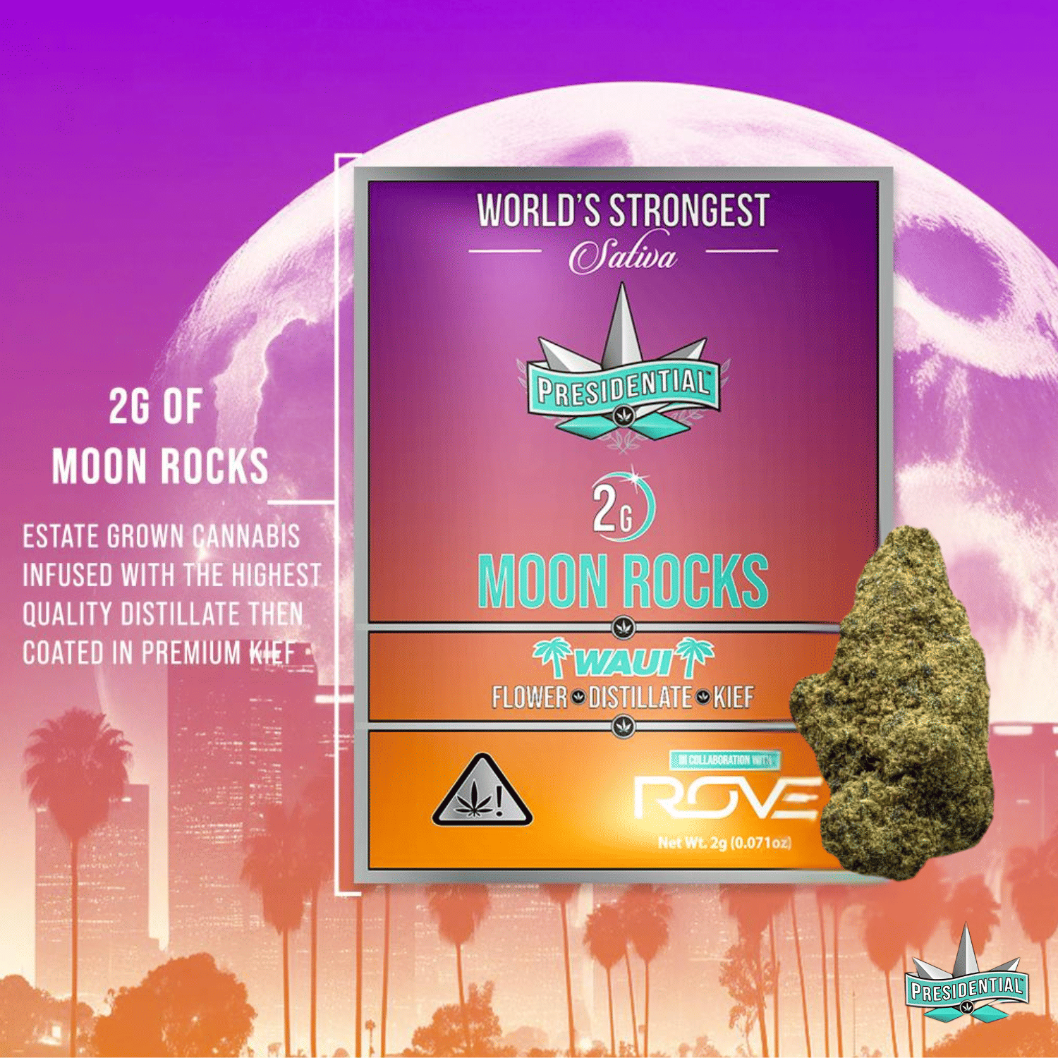 Presidential RX: Waui Moon Rocks